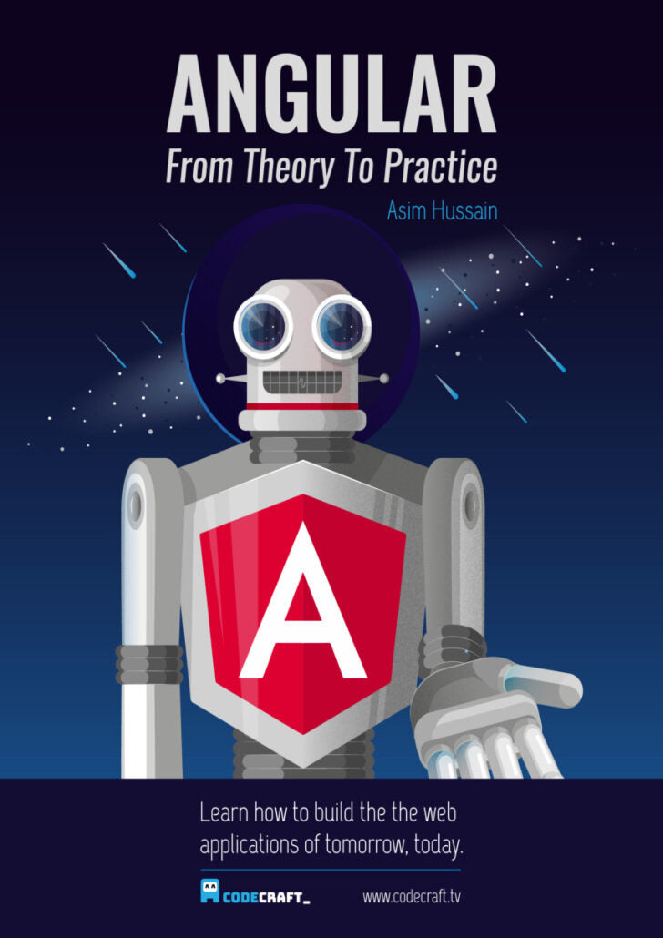 Angular, From Theory To Practice