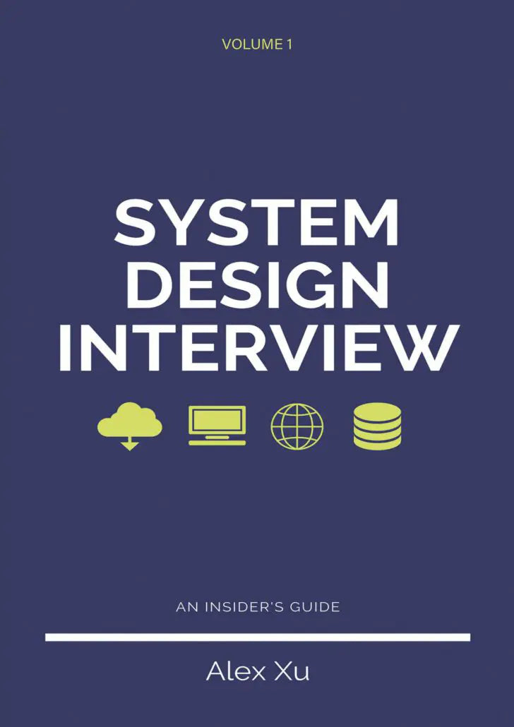 System Design Interview, An Insider’s Guide, Volume 1