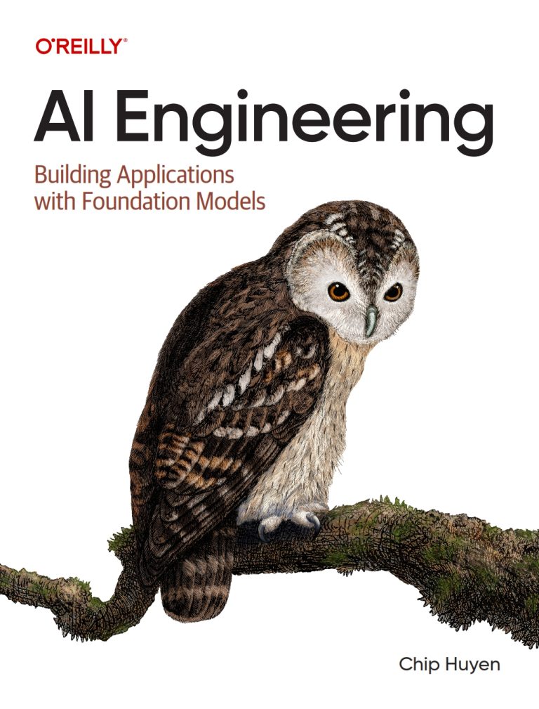 AI Engineering, Building Applications with Foundation Models