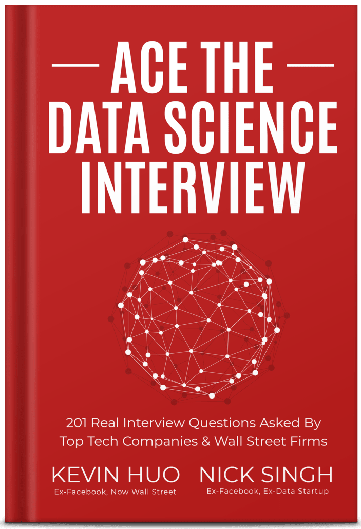 Ace the Data Science Interview