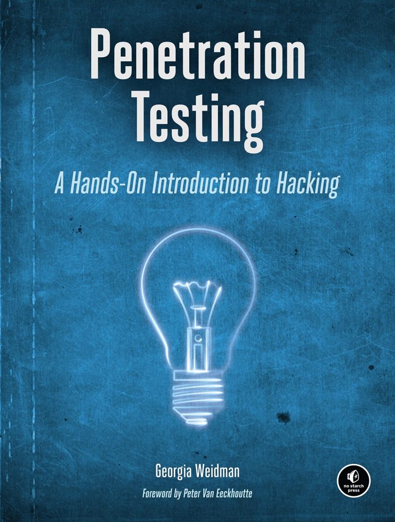 Penetration Testing, A Hands-On Introduction to Hacking